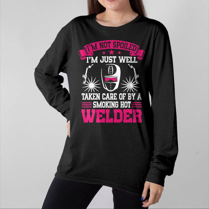 Best Wife Shirt, Wife and Husband Unisex T-Shirt/Hoodie/Sweatshirt HLT00 - I'm Not Spoiled Welder Girlfriend Wife Welding T-Shirt