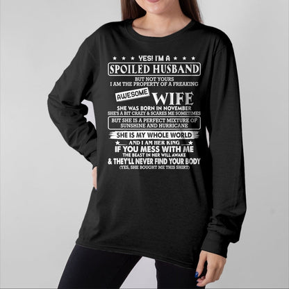 Best Wife Shirt, Wife and Husband Unisex T-Shirt/Hoodie/Sweatshirt HLT00 - I'm a spoiled husband awesome wife SHE WAS BORN IN NOVEMBER T-Shirt