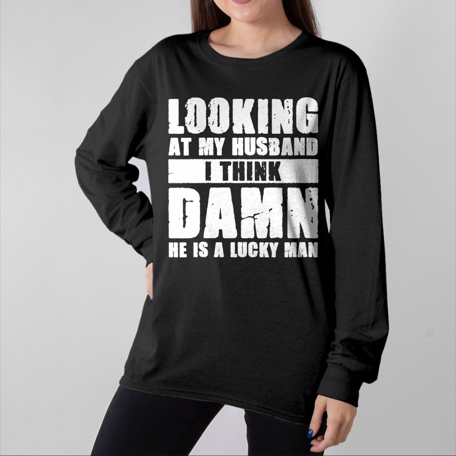 Best Wife Shirt, Wife and Husband Unisex T-Shirt/Hoodie/Sweatshirt HLT00 - Gift for wife T shirt, lucky wife   Womens He is a Lucky Husband - Anniversary Gift - Man & Wife V-N