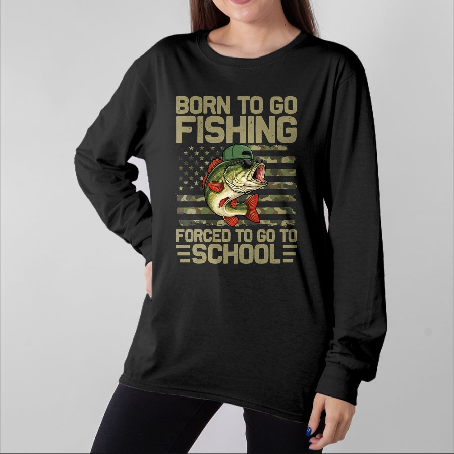 Funny Fishing Shirt, Gift For Fishing Lover Unisex T-Shirt/Hoodie/Sweatshirt HLT00 - Born to Go Fishing Bass Fish Funny Fisherman Boys Kids Men T-Shirt