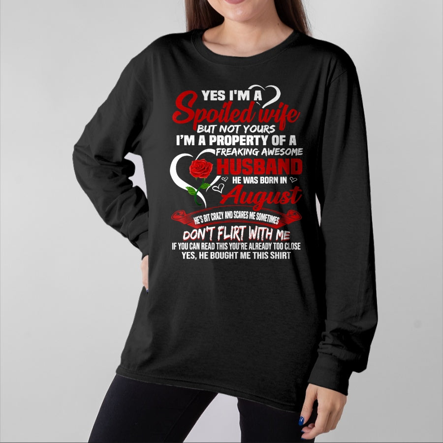 Best Wife Shirt, Wife and Husband Unisex T-Shirt/Hoodie/Sweatshirt HLT00 - Yes I'm A Spoiled Wife Of A August Husband T-shirt