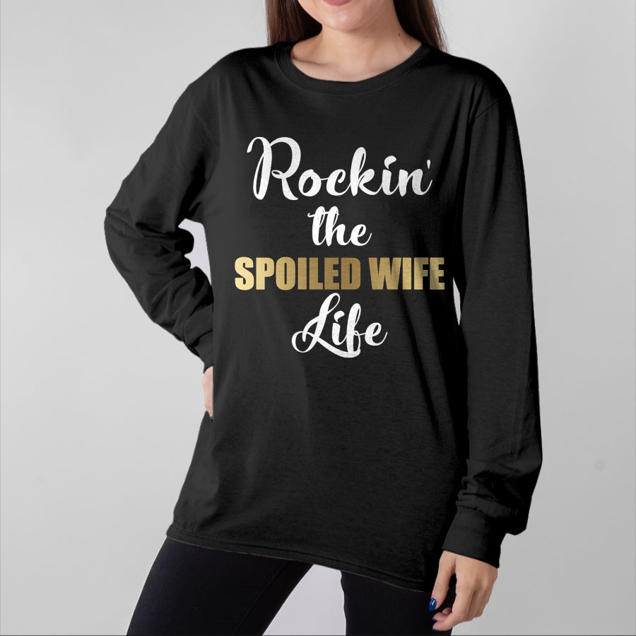 Best Wife Shirt, Wife and Husband Unisex T-Shirt/Hoodie/Sweatshirt HLT00 - Gift for wife T shirt, spoiled wife   Spoiled Wife Pullover Hoodie