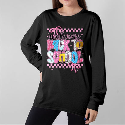 Best Student Shirt, Funny Back To School UnisexT-Shirt/Hoodie/Sweatshirt HLT00 - Welcome Back to School First Day Teacher Girls Kids Coquette T-Shirt
