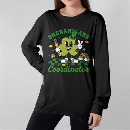 Patrick Day Shirts for Family, Funny Patrick Day shirts, st patrick's day Unisex T-Shirt/Hoodie/Sweatshirt HLT00 - Shenanigans Coordinator Teacher Life Shamrock St Patrick Day T-Shirt