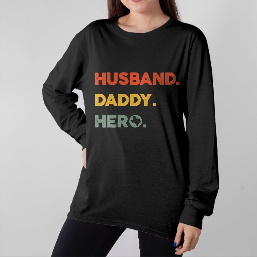 Gift for Dad Shirt, Funny Dad Unisex T-Shirt/Hoodie/Sweatshirt HLT00 – Mens Husband daddy hero Tee Proud Texas Map dad father_s day T-Shirt
