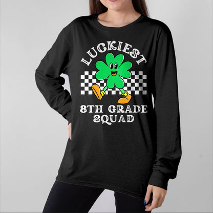 Patrick Day Shirts for Family, Funny Patrick Day shirts, st patrick's day Unisex T-Shirt/Hoodie/Sweatshirt HLT00 - Luckiest 8th Grade Squad Shamrock Kid St Patrick Day Teacher T-Shirt