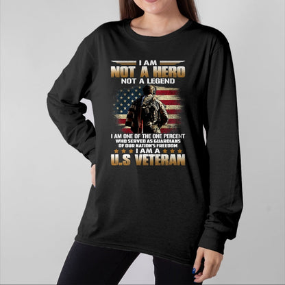 Proud Veteran Shirt, Funny Veteran UnisexT-Shirt/Hoodie/Sweatshirt HLT00 - I Am Not A Hero Not A Legend I Am One Percent A US Veteran T-Shirt