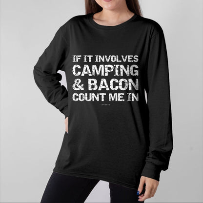Funny Camping Shirt, Gift For Camping Lover Unisex T-Shirt/Hoodie/Sweatshirt HLT00 - Funny Camping Shirts - If Involves Camping & Bacon Count Me T-Shirt