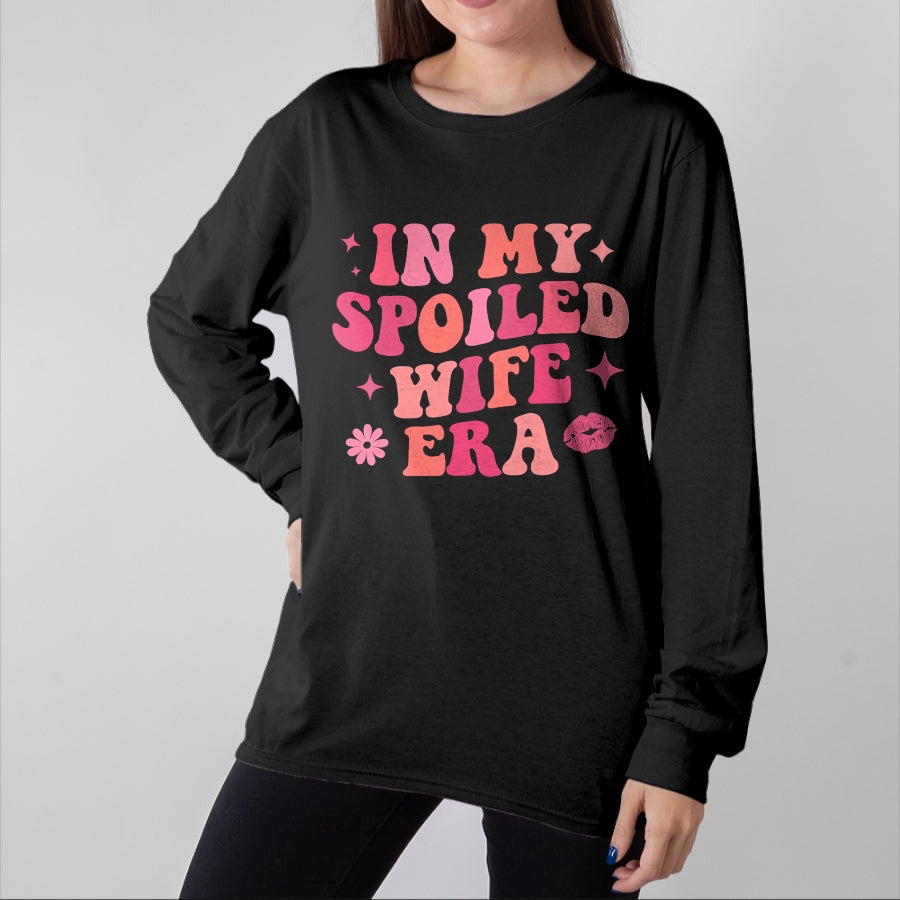 Best Wife Shirt, Wife and Husband Unisex T-Shirt/Hoodie/Sweatshirt HLT00 - Gift for wife T shirt, spoiled wife   In My Spoiled Wife Era Funny Husband T-Shirt
