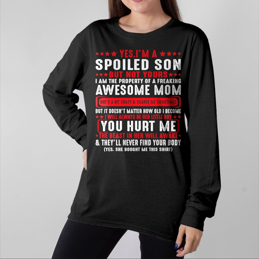 Best Wife Shirt, Wife and Husband Unisex T-Shirt/Hoodie/Sweatshirt HLT00 - Yes I'm A Spoiled Son But Not Yours Freaking Awesome Mom T-Shirt (2)