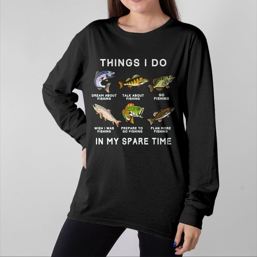 Funny Fishing Shirt, Gift For Fishing Lover Unisex T-Shirt/Hoodie/Sweatshirt HLT00 - Things I Do in My Spare Time Fishing Boys Men Bass Fishing T-Shirt