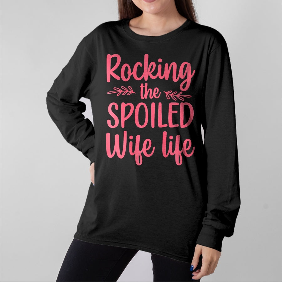 Best Wife Shirt, Wife and Husband Unisex T-Shirt/Hoodie/Sweatshirt HLT00 - Gift for wife T shirt, spoiled wife   Funny Spoiled Wife Art For Women Girls Husband Spoiled Wife Pr (12)