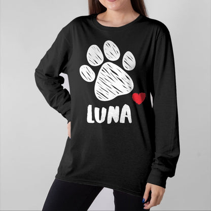 Dog Love Shirt, Dog Lover Gift T-Shirt/Hoodie/Sweatshirt HLT00 - Luna My Dog Luna I love My Dog Luna Puppy Love Dog Lover T-Shirt