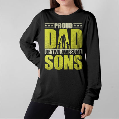 Gift for Dad Shirt, Funny Dad Unisex T-Shirt/Hoodie/Sweatshirt HLT00 – Proud father two sons dad daddy father_s day gift idea T-Shirt