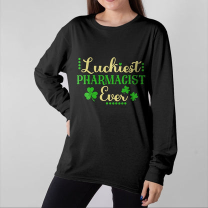 Patrick Day Shirts for Family, Funny Patrick Day shirts, st patrick's day Unisex T-Shirt/Hoodie/Sweatshirt HLT00 - Luckiest Pharmacist Ever Shamrock Irish St Patrick Day T-Shirt