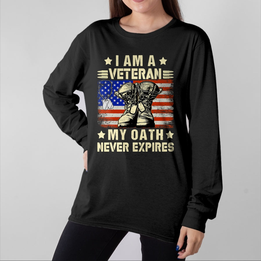Proud Veteran Shirt, Funny Veteran UnisexT-Shirt/Hoodie/Sweatshirt HLT00 - I am A Veteran My Oath Never Expires Veteran Day USA Flag T-Shirt