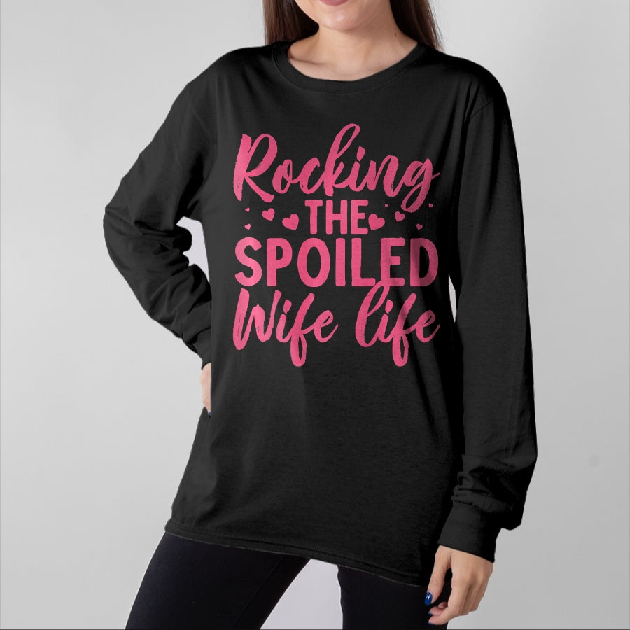 Best Wife Shirt, Wife and Husband Unisex T-Shirt/Hoodie/Sweatshirt HLT00 - Gift for wife T shirt, spoiled wife   Funny Spoiled Wife Art For Women Girls Husband Spoiled Wife Pr (6)