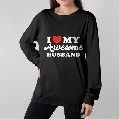 Best Wife Shirt, Wife and Husband Unisex T-Shirt/Hoodie/Sweatshirt HLT00 - I Love My Awesome Husband Funny Wife Married Women Sarcastic T-Shirt (1)