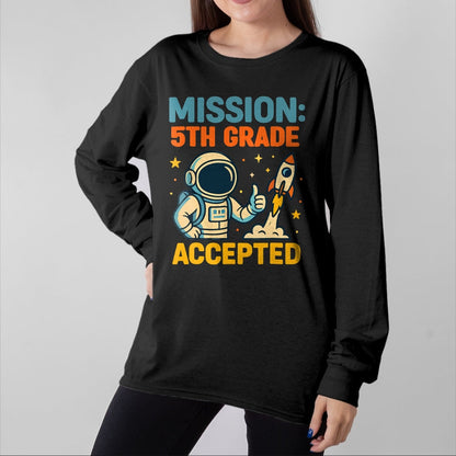 Best Student Shirt, Funny Back To School UnisexT-Shirt/Hoodie/Sweatshirt HLT00 - Mission Fifth 5th Grade Accepted Back to School Vintage T-Shirt