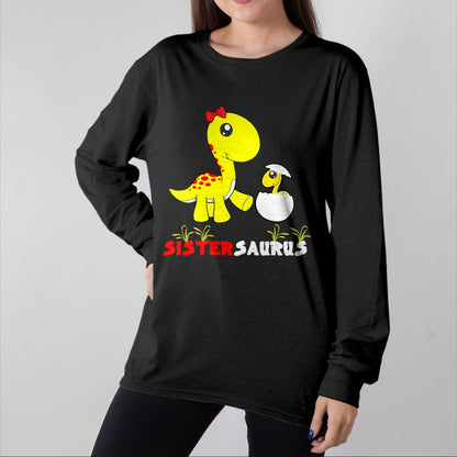 Best Dinosaur Lover Shirt, Funny Dinosaur UnisexT-Shirt/Hoodie/Sweatshirt HLT00 - Sistersaurus T-Rex Dinosaur Sister Dinosaur Sister T-Shirt, Men, Black, 3X-Large