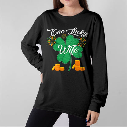 Best Wife Shirt, Wife and Husband Unisex T-Shirt/Hoodie/Sweatshirt HLT00 - Gift for wife T shirt, lucky wife   St. Patrick's Day I'm One Lucky Wife T-Shirt