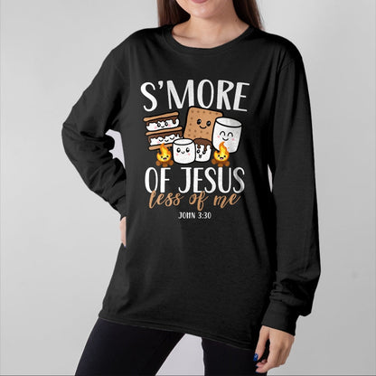 Funny Camping Shirt, Gift For Camping Lover Unisex T-Shirt/Hoodie/Sweatshirt HLT00 - Smore of Jesus Less of Me Christian Camper Camping Lover T-Shirt