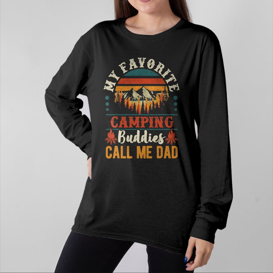 Funny Camping Shirt, Gift For Camping Lover Unisex T-Shirt/Hoodie/Sweatshirt HLT00 - My Favorite Camping Buddies Call Me Dad Funny Father Sayings T-Shirt