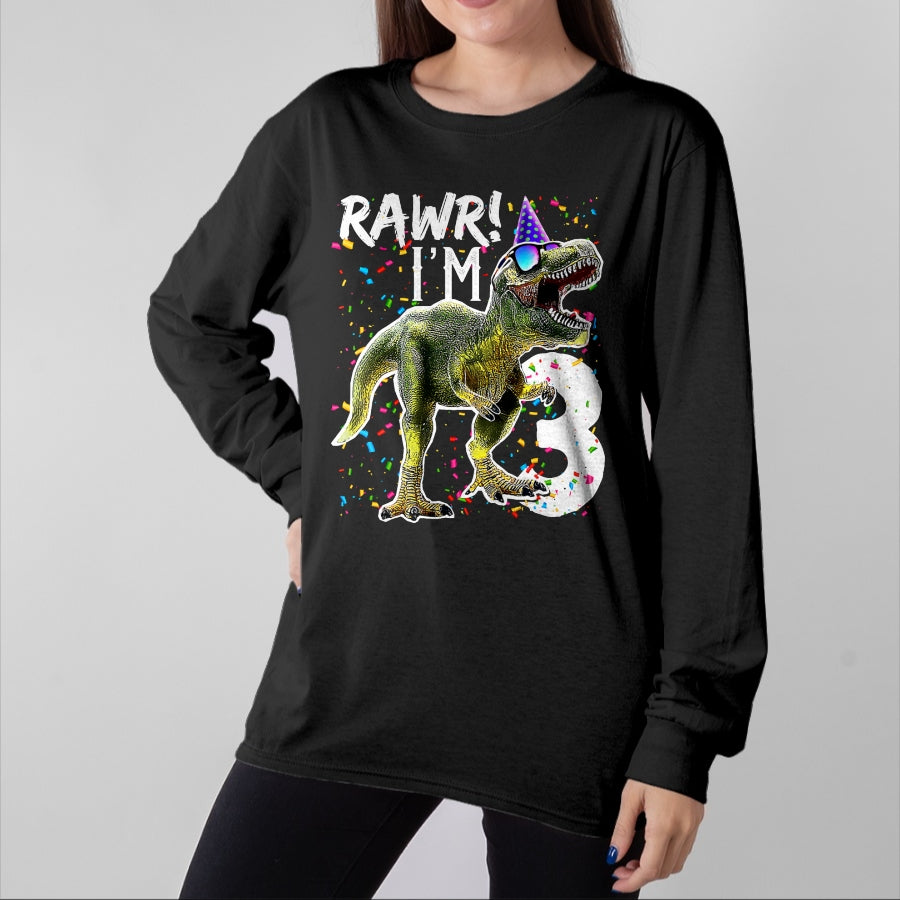 Best Dinosaur Lover Shirt, Funny Dinosaur UnisexT-Shirt/Hoodie/Sweatshirt HLT00 - Rawr I_m 3 3rd Birthday T Rex Dinosaur Party Gift for Boys T-Shirt
