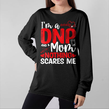 Funny Nurse Shirt, Nurse Unisex T-Shirt/Hoodie/Sweatshirt HLT00 - DNP Doctor Mothers Day DNP Nurse Graduation Mom Nursing T-Shirt