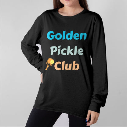 Funny Pickleball Shirt, Pickleball Lover Unisex T-Shirt/Hoodie/Sweatshirt HLT00 - Golden Pickle Club Funny Pickleball Paddle Ball Player T-Shirt