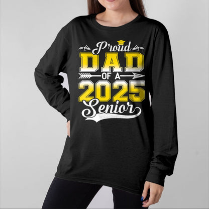 Gift for Dad Shirt, Funny Dad Unisex T-Shirt/Hoodie/Sweatshirt HLT00 – Proud Dad of a 2025 Senior Graduate, Funny Graduation T-Shirt