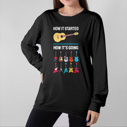 Guitar Lover Shirt, Funny Guitar UnisexT-Shirt/Hoodie/Sweatshirt HLT00 - How It Started Guitar Collection Musician Humor T-Shirt