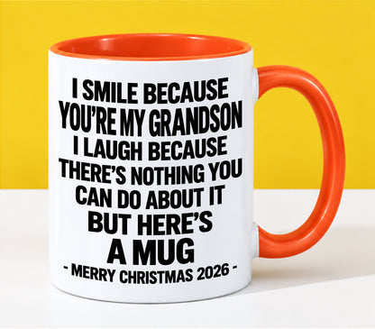 I Smile Because You’re My Grandson - Funny Christmas 2026 - Gift Accent Coffee Mug (SKU2610-359)