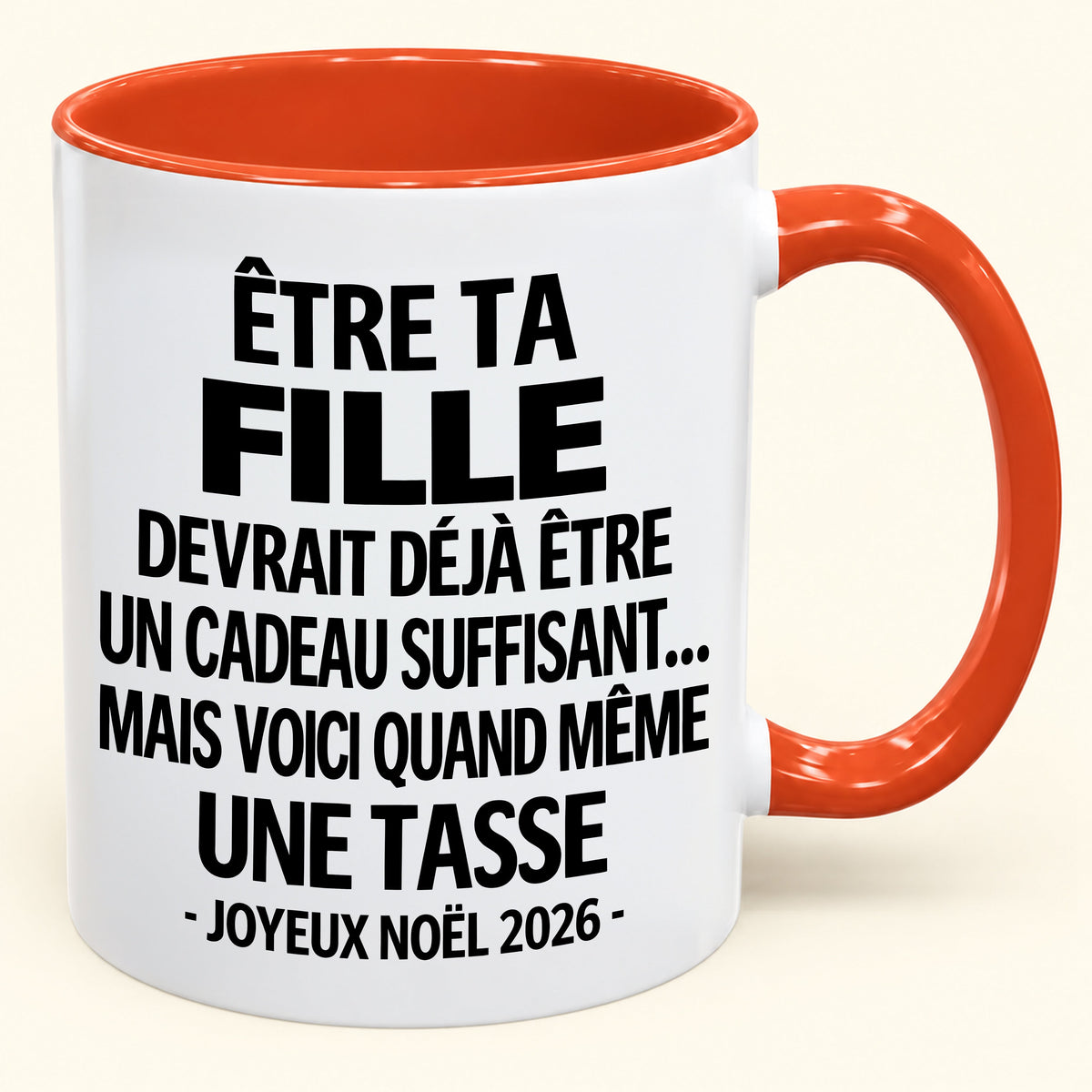 Être ta fille est déjà un cadeau suffisant – Mug bicolore humoristique – Cadeau de Noël 2026 (SKU2610-230) MUGFR