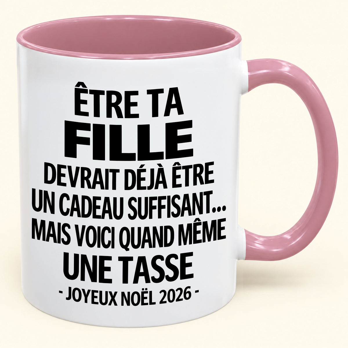 Être ta fille est déjà un cadeau suffisant – Mug bicolore humoristique – Cadeau de Noël 2026 (SKU2610-230) MUGFR