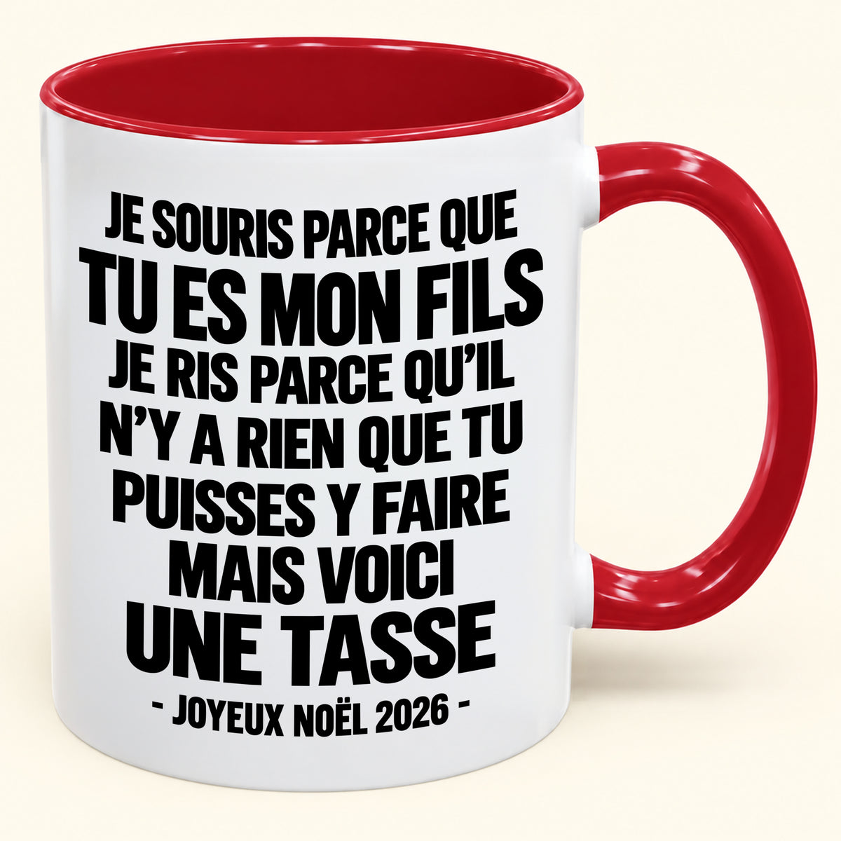 JE SOURIS PARCE QUE TU ES MON FILS – CADEAU DE NOËL 2026 DRÔLE – MUG À CAFÉ BICOLORE (SKU2610-524)