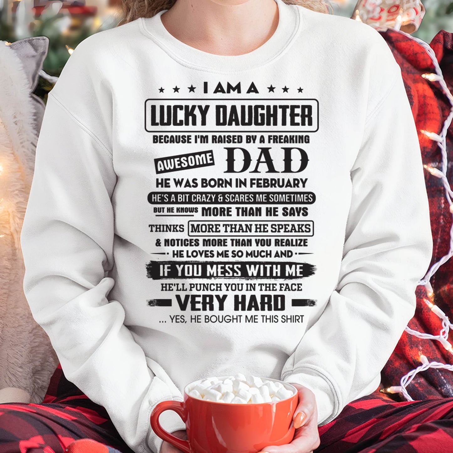 February - Lucky Daughter of Awesome Dad - Perfect Gift For Your Daughter From Dad - DTSM02 (SKU08-47-02)