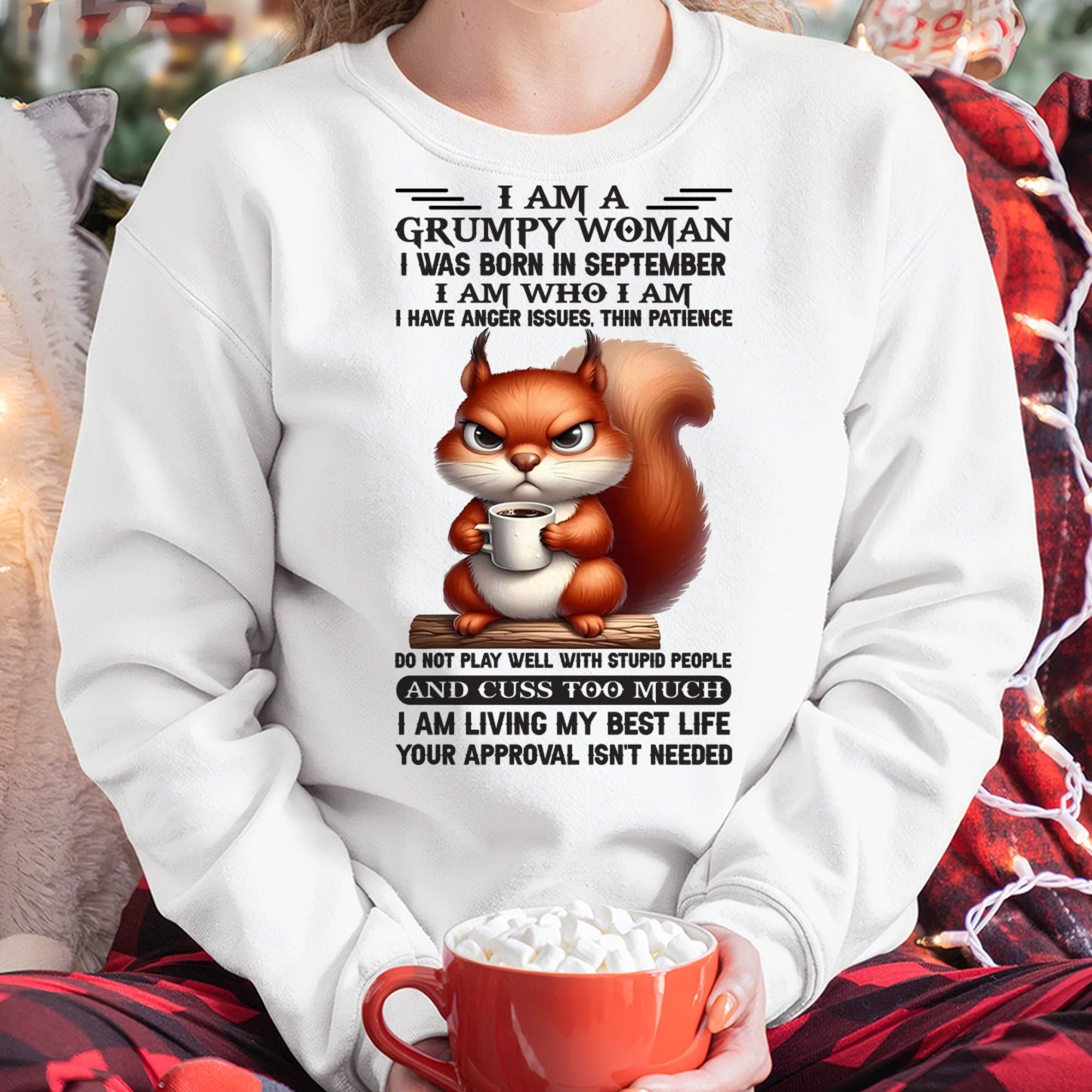 SEPTEMBER - GRUMPY WOMAN - BIRTHDAY GIFT FOR WOMEN - DTSM09 (SKU09-07-09)