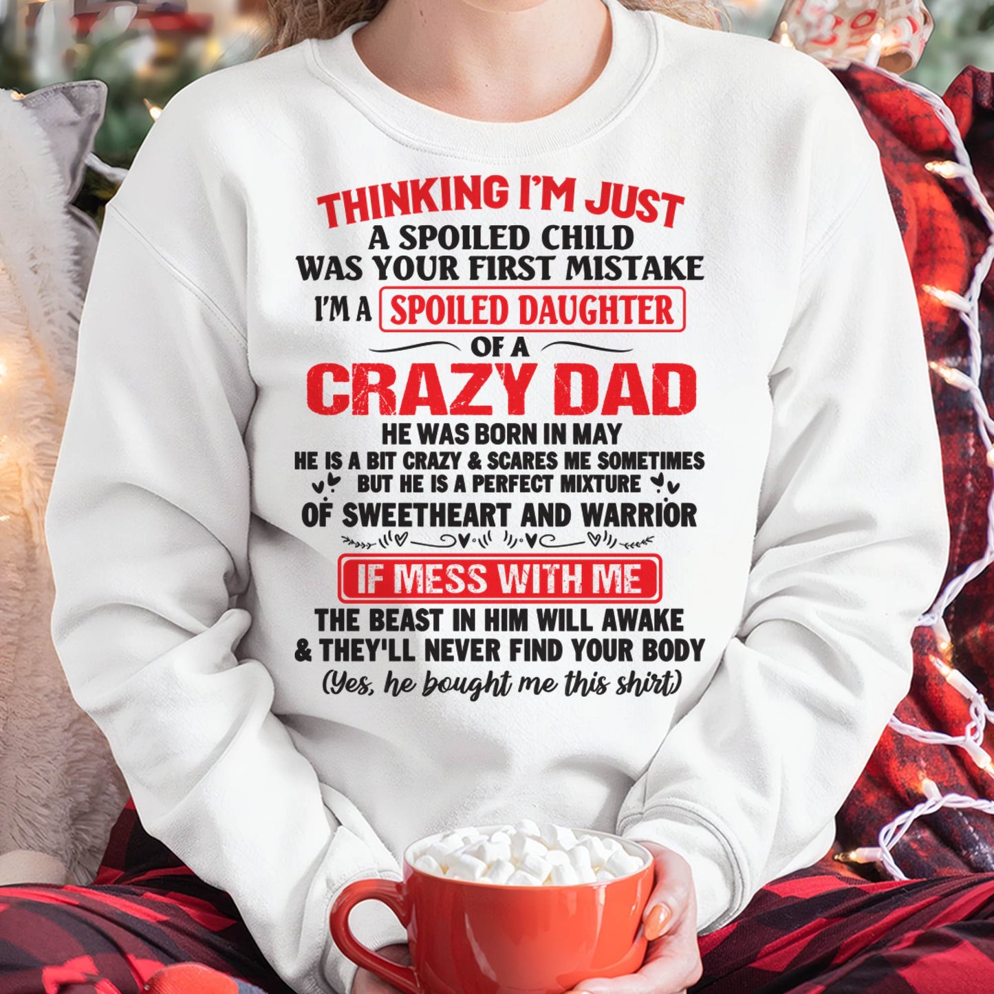 May - Spoiled Daughter of a Crazy Dad - Perfect Gift From Dad - DTSM05 (SKU12-04-05)