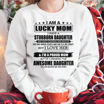 LUCKY MOM SHIRT – STUBBORN DAUGHTER – GIFT FROM DAUGHTER - DTSM00 (SKU2604-172-00)