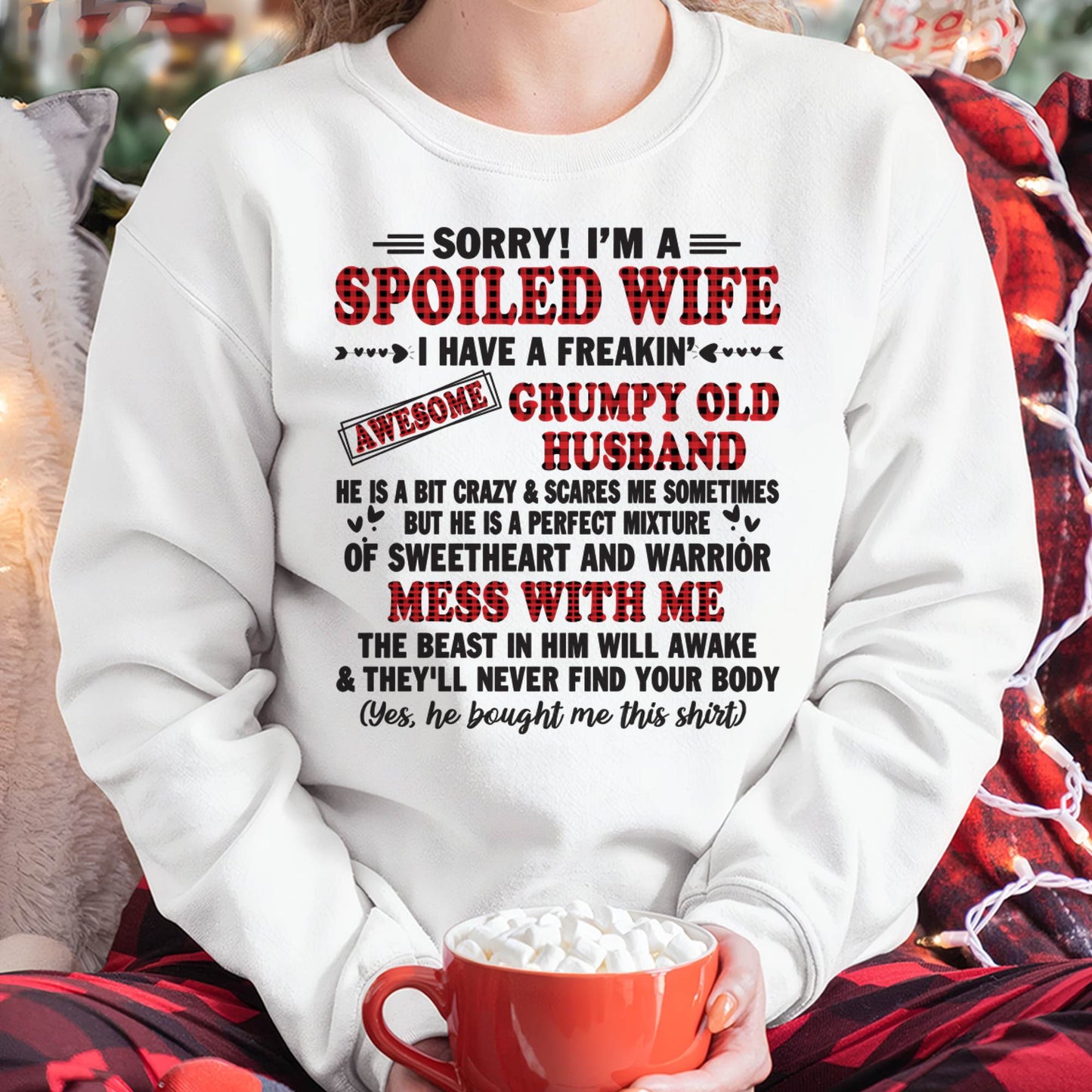 SPOILED WIFE OF AWESOME GRUMPY OLD HUSBAND - PERFECT GIFT  FROM HUSBAND - DTSM00 (SKU12-111-00)