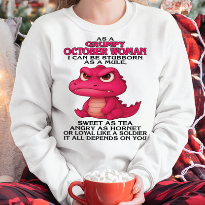October - Grumpy Old Woman - Perfect Gift For Women - DTSM10 (SKU09-31-10)