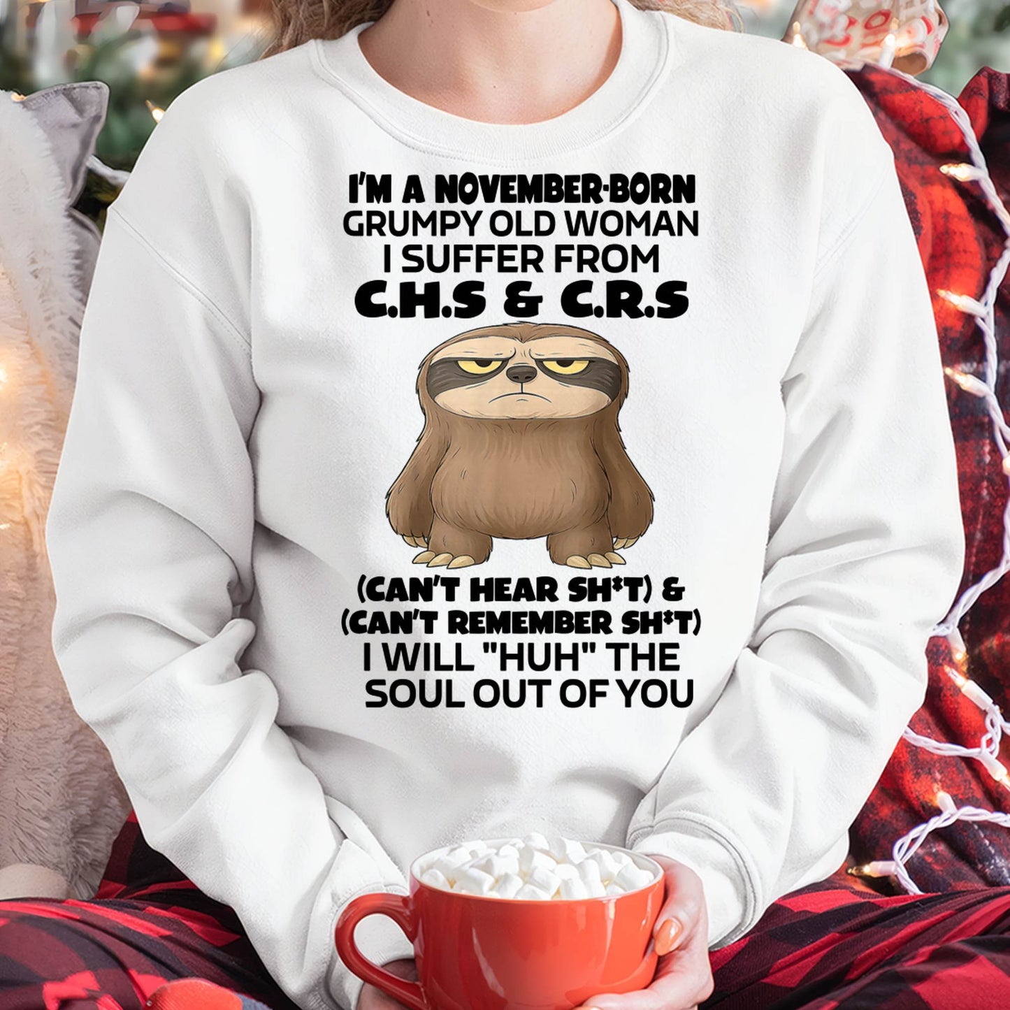 November - Grumpy Old Woman - Birrthday Gift For Women - DTSM11 (SKU09-21-11)