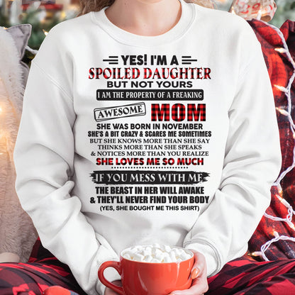 November - Spoiled Daughter Of Awesome Mom T-Shirt - Perfect Gift From Mom - DTSM11 (SKU11-149-11)