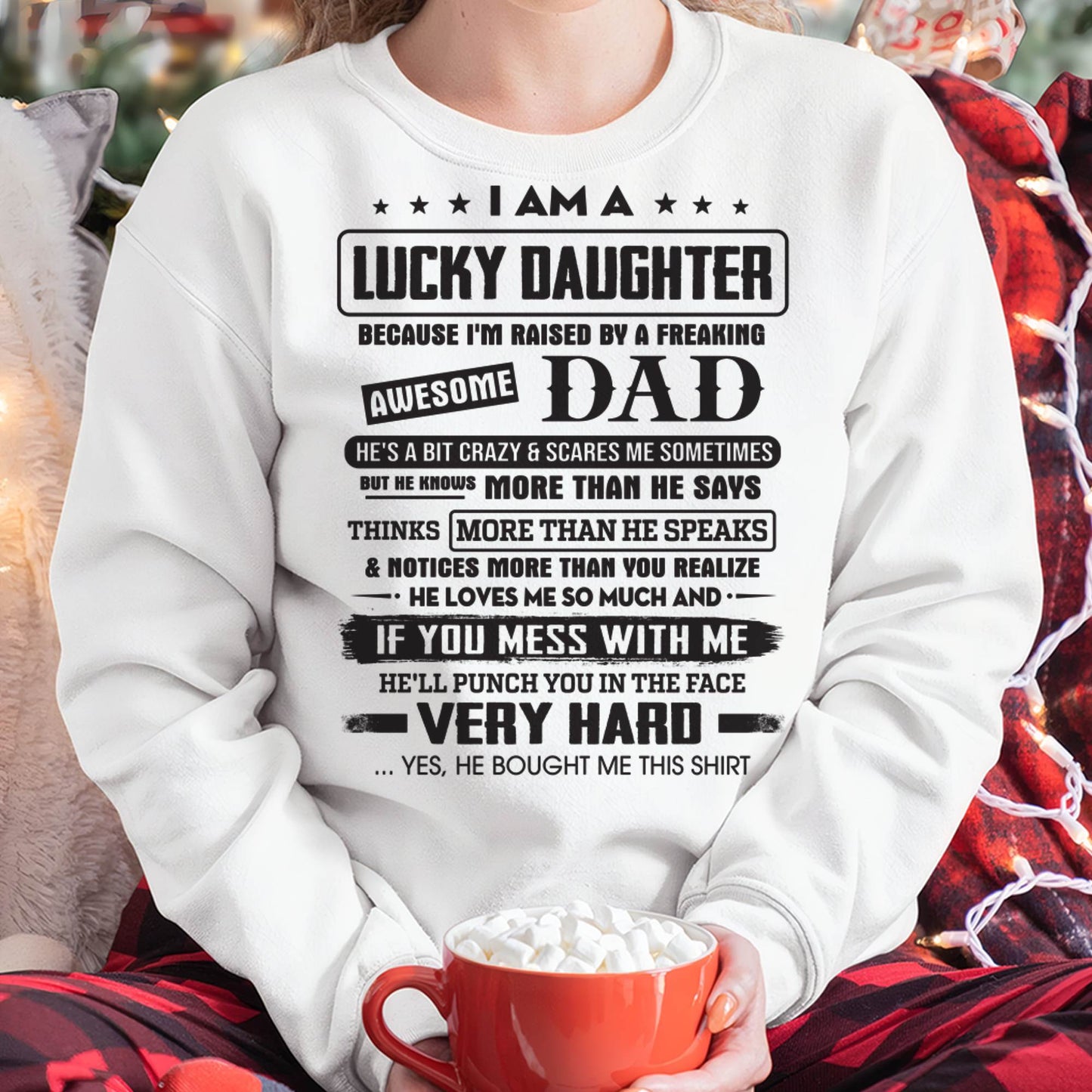Lucky Daughter of Awesome Dad - Perfect Gift For Your Daughter - DTSM00 (SKU08-47-00)