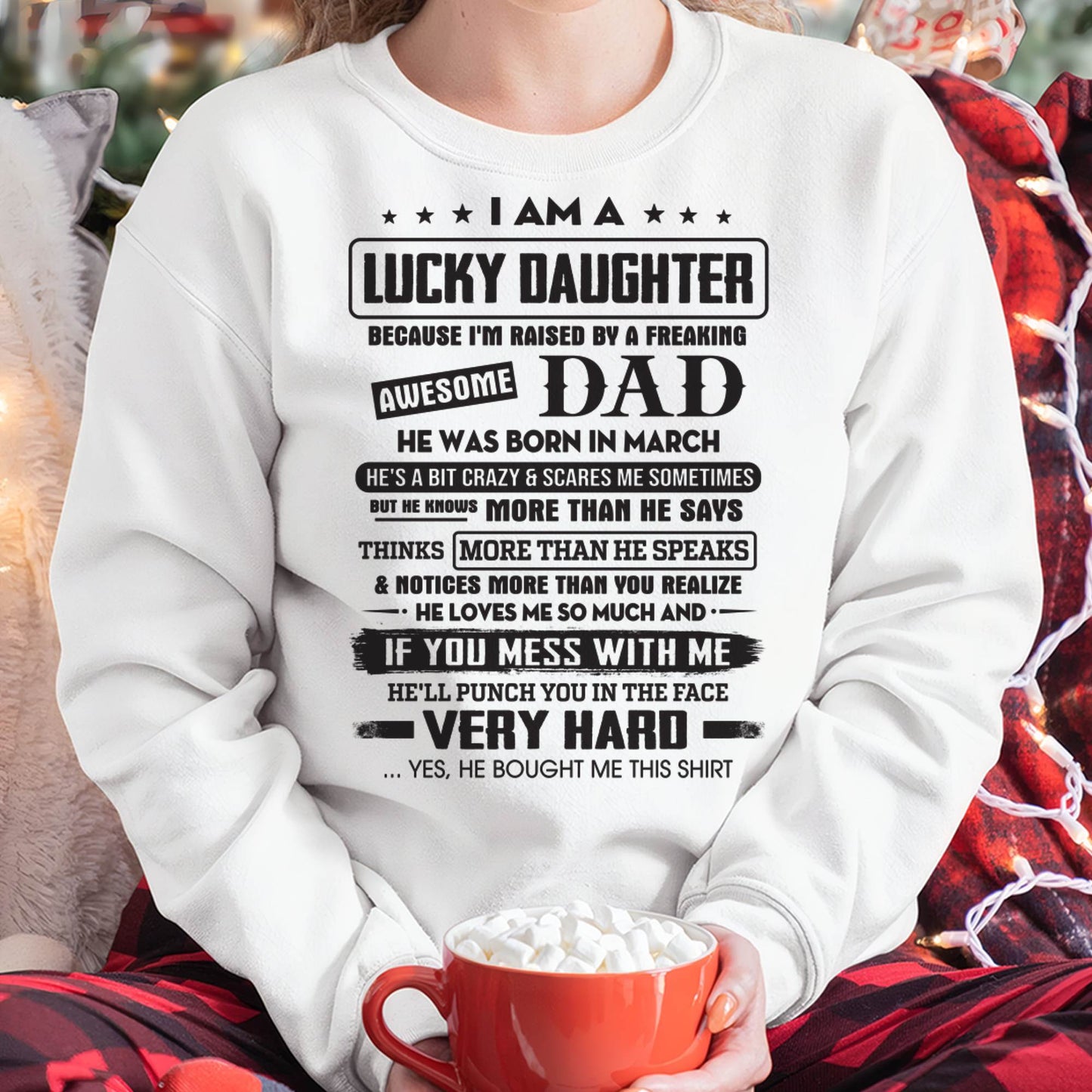 March - Lucky Daughter of Awesome Dad - Perfect Gift For Your Daughter From Dad - DTSM03 (SKU08-47-03)