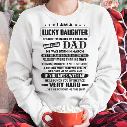 March - Lucky Daughter of Awesome Dad - Perfect Gift For Your Daughter From Dad - DTSM03 (SKU08-47-03)