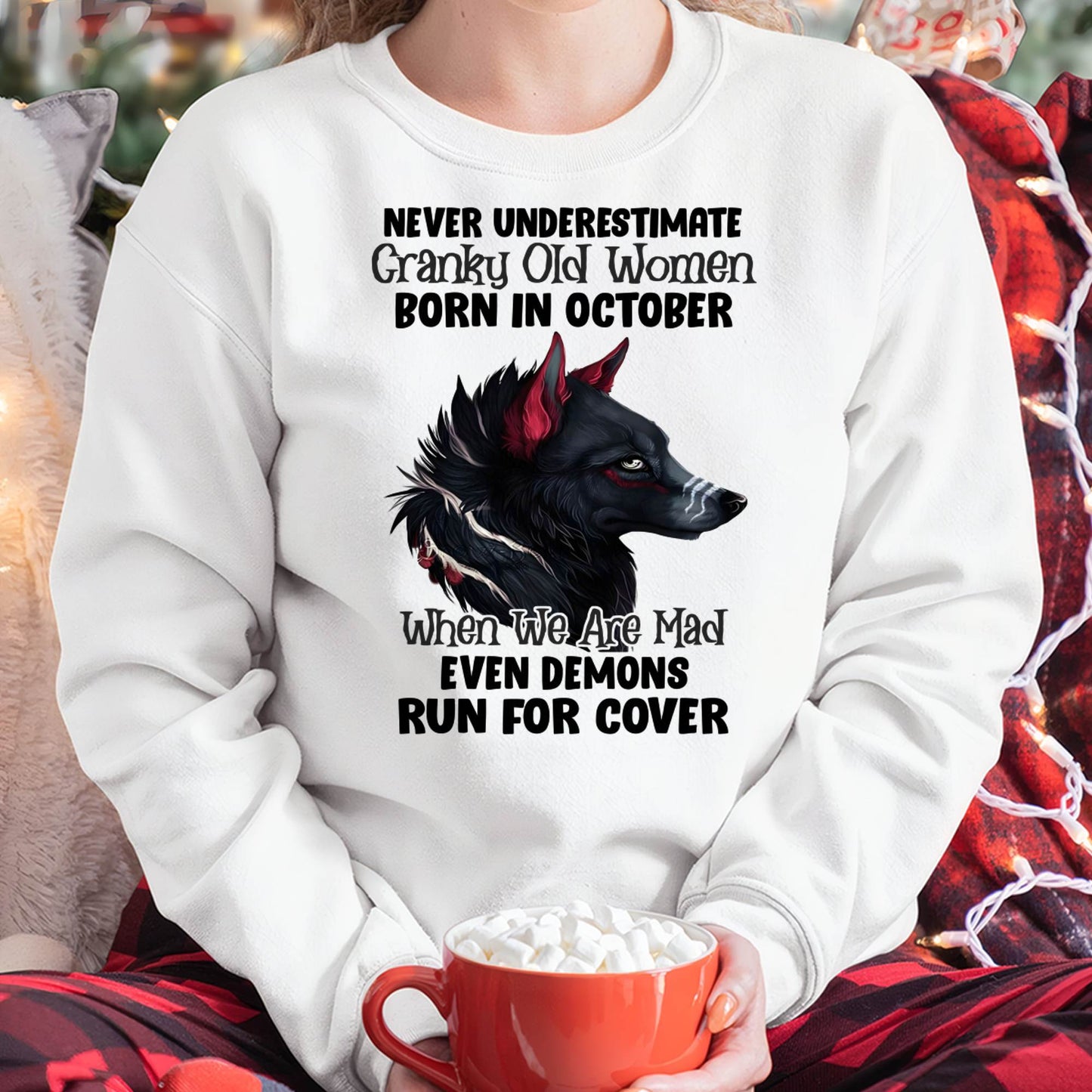 Never Underestimate Cranky Old Women Born In October – Birthday T-Shirt for Women - DTSM10 (SKU2603-45-10)