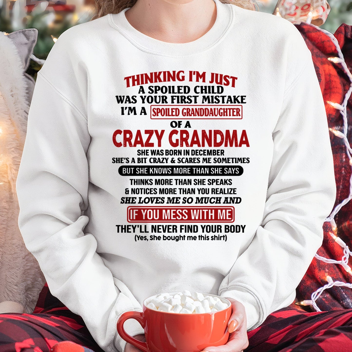 DECEMBER - I'M A SPOILED GRANDDAUGHTER OF A CRAZY GRANDMA - From Grandma - NTTD12 (SKU-GMD1-NTT12)