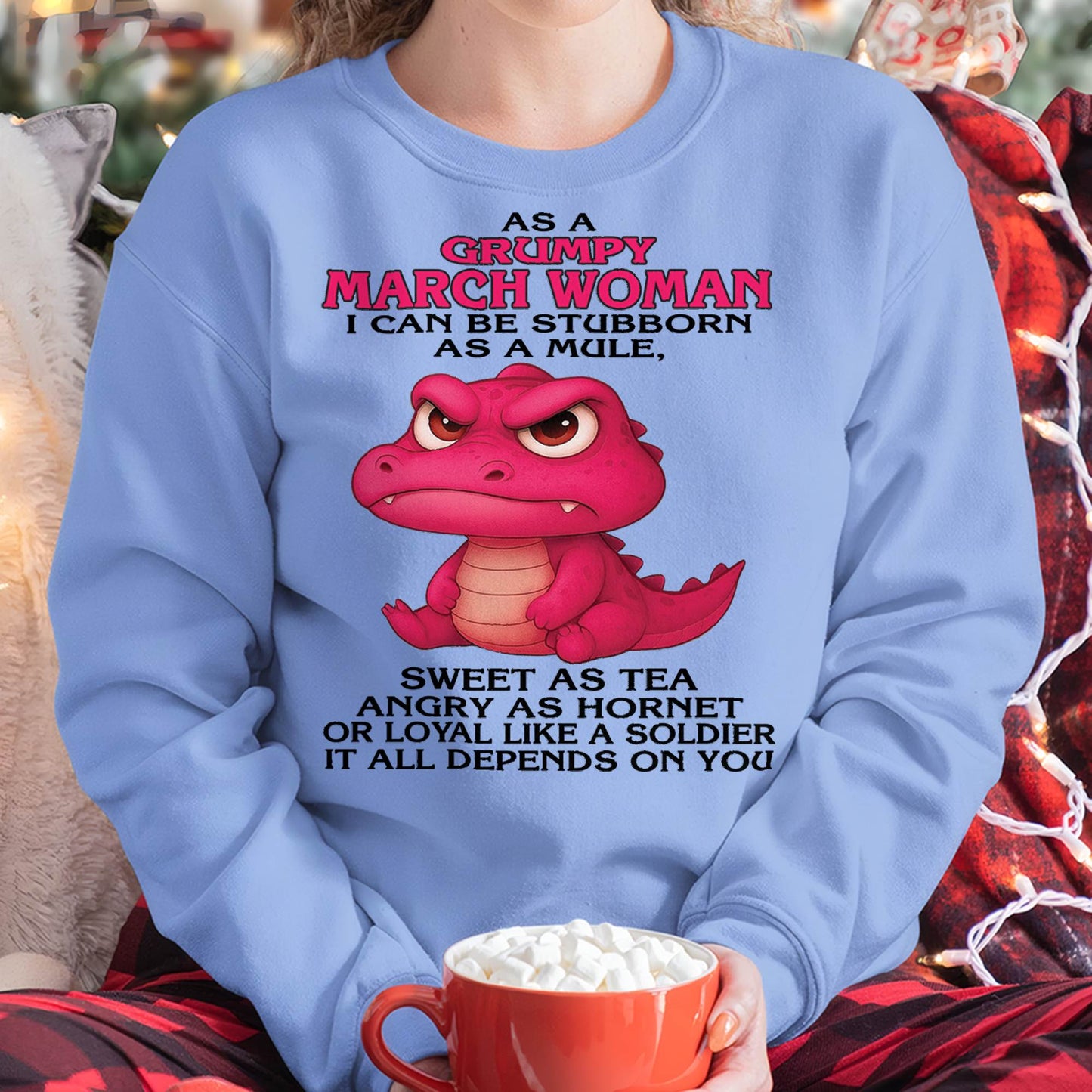 March - Grumpy Old Woman - Perfect Gift For Women - DTSM03 (SKU09-31-03)